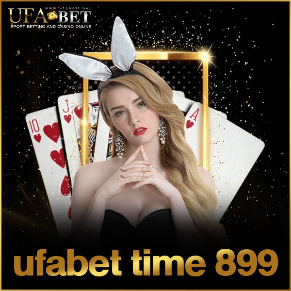 ufabet time 899